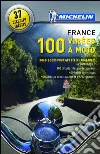 100 virées à moto. France 2013 100 virées à moto. France 2013