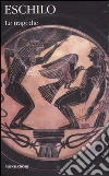 Le tragedie. Testo greco a fronte Le tragedie. Testo greco a fronte