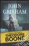La prima indagine di Theodore Boone La prima indagine di Theodore Boone