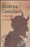 Il diavolo, certamente Il diavolo, certamente