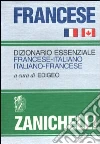 Francese. Dizionario essenziale francese-italiano italiano-francese Francese. Dizionario essenziale francese-italiano italiano-francese