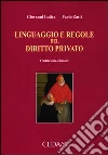 Linguaggio e regole del diritto privato Linguaggio e regole del diritto privato
