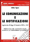 Le comunicazioni e le notificazioni. Aggiornato alla Legge 28 dicembre 2005, n. 263 Le comunicazioni e le notificazioni. Aggiornato alla Legge 28 dicembre 2005, n. 263