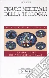 Figure medievali della teologia (3) Figure medievali della teologia (3)