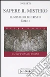 La sapienza di Cristo. Il mistero di Cristo (1/1) La sapienza di Cristo. Il mistero di Cristo (1/1)