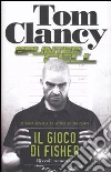 Il gioco di Fisher. Splinter Cell Il gioco di Fisher. Splinter Cell
