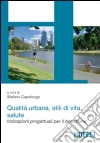 Qualità urbana, stili di vita, salute Qualità urbana, stili di vita, salute
