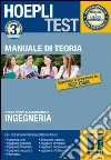 Hoepli test. Teoria ingegneria. Manuale di teoria per i test di ammissione all'Università (1) Hoepli test. Teoria ingegneria. Manuale di teoria per i test di ammissione all'Università (1)