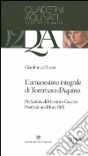 L'umanesimo integrale di Tommaso d'Aquino L'umanesimo integrale di Tommaso d'Aquino