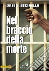 Nel braccio della morte Nel braccio della morte