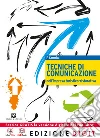 Tecniche comunicazione impresa turistica-ristorativa. Con espansione online. Per le Scuole superiori Tecniche comunicazione impresa turistica-ristorativa. Con espansione online. Per le Scuole superiori