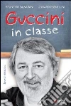 Guccini in classe Guccini in classe