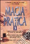 Magia pratica (3) Magia pratica (3)