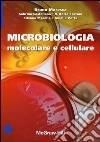 Microbiologia molecolare e cellulare Microbiologia molecolare e cellulare