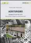 Agriturismo. Business plan per tutti Agriturismo. Business plan per tutti