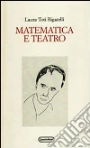 Matematica e teatro Matematica e teatro