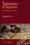 Tommaso D'Aquino. Un profilo storico-filosofico Tommaso D'Aquino. Un profilo storico-filosofico