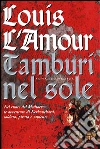 Tamburi nel sole Tamburi nel sole