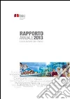 Rapporto annuale. La situazione del paese nel 2013 Rapporto annuale. La situazione del paese nel 2013