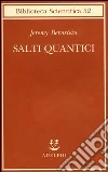 Salti quantici Salti quantici