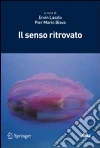 Il senso ritrovato Il senso ritrovato