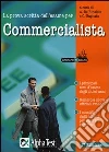La prova scritta dell'esame per commercialista. Eserciziario La prova scritta dell'esame per commercialista. Eserciziario