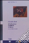 Il selvatico, il padre, il dono Il selvatico, il padre, il dono