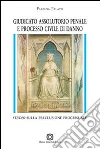 Giudicato assolutorio penale e processo civile di danno Giudicato assolutorio penale e processo civile di danno