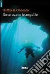 Dove osano le anguille Dove osano le anguille