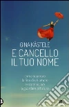 E cancello il tuo nome E cancello il tuo nome