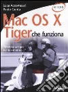 Mac OS X Tiger che funziona. «Metti una tigre nel tuo motore...» Mac OS X Tiger che funziona. «Metti una tigre nel tuo motore...»