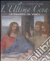 L'ultima cena. Leonardo Da Vinci. Ediz. lusso L'ultima cena. Leonardo Da Vinci. Ediz. lusso