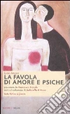 La Favola di amore e psiche. Testo latino a fronte La Favola di amore e psiche. Testo latino a fronte