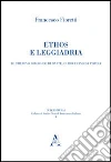 Ethos e leggiadria. Lo Stilnovo dialogico di Dante, Guido e Cino da Pistoia Ethos e leggiadria. Lo Stilnovo dialogico di Dante, Guido e Cino da Pistoia