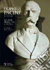 Filippo Pacini (1812-1883). Aforismi, riflessioni e sentenze Filippo Pacini (1812-1883). Aforismi, riflessioni e sentenze