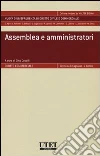 Assemblea e amministratori Assemblea e amministratori