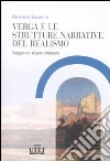 Verga e le strutture narrative del realismo. Saggio su «Rosso Malpelo» Verga e le strutture narrative del realismo. Saggio su «Rosso Malpelo»