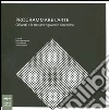 Programmare l'arte. Olivetti e le neoavanguardie cinetiche. Catalogo della mostra Programmare l'arte. Olivetti e le neoavanguardie cinetiche. Catalogo della mostra