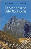 Traversata delle Apuane Traversata delle Apuane