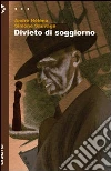 Divieto di soggiorno Divieto di soggiorno