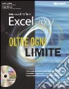 Oltre ogni limite. Microsoft Office Excel 2007. Con CD-ROM Oltre ogni limite. Microsoft Office Excel 2007. Con CD-ROM
