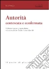 Autorità contestata e confermata. Ambizione umana e progetto divino nella storia di Core, Datan e Abiram (Nm 16) Autorità contestata e confermata. Ambizione umana e progetto divino nella storia di Core, Datan e Abiram (Nm 16)