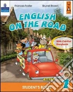 English on the road. Student's book. Per la Scuola elementare (2) libro