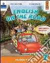 English on the road. Student's book. Per la Scuola elementare (2) libro