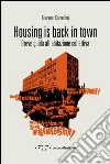 Housing is back in town. Breve guida all'abitazione collettiva Housing is back in town. Breve guida all'abitazione collettiva