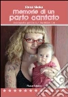 Memorie di un parto cantato. Una nascita gentile con Ibu Robin Lim Memorie di un parto cantato. Una nascita gentile con Ibu Robin Lim