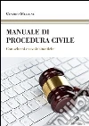 Manuale di procedura civile. Con schemi e tavole sinottiche Manuale di procedura civile. Con schemi e tavole sinottiche