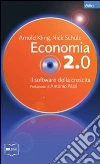 Economia 2.0. Il software della crescita Economia 2.0. Il software della crescita
