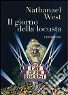 Il giorno della locusta Il giorno della locusta