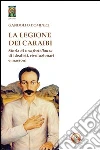 La legione dei Caraibi. Storia di una fratellanza di idealisti, rivoluzionari e massoni La legione dei Caraibi. Storia di una fratellanza di idealisti, rivoluzionari e massoni